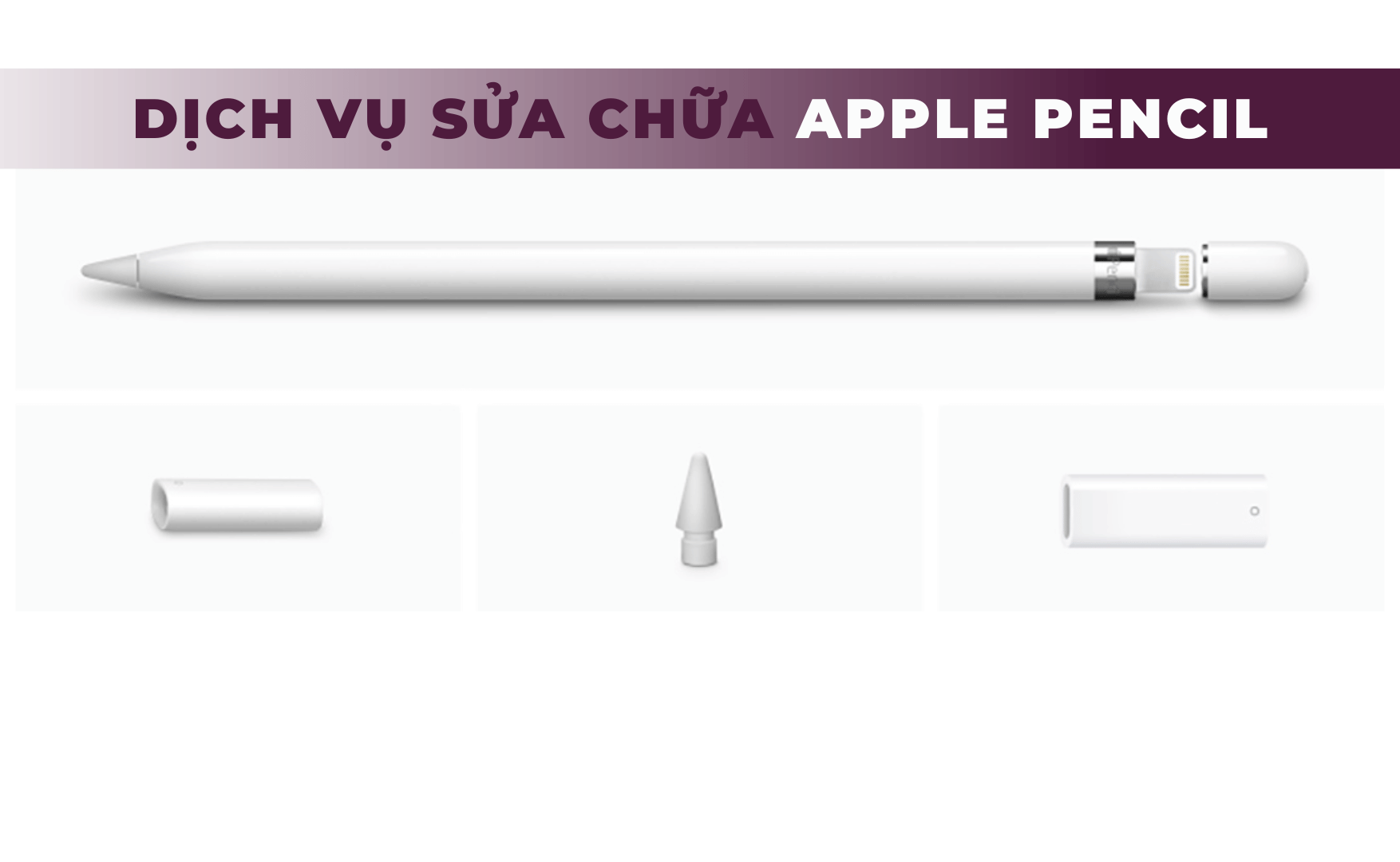 Sửa Apple Pencil chuyên nghiệp | Giải pháp cho những vấn đề về Apple Pencil của bạn