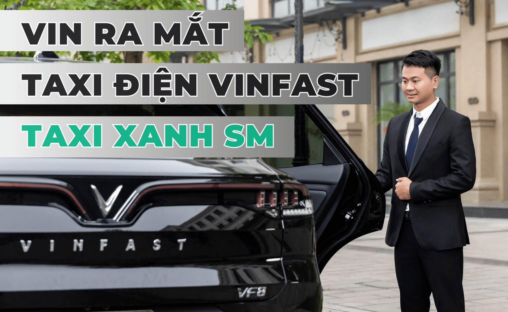 Ra mắt taxi điện VinFast | Taxi Xanh SM chạy thử tại Hà Nội