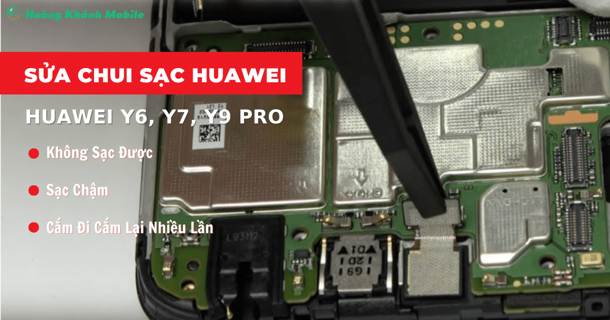 Thay chui sạc Huawei Y7 Pro 2019 | Thay thế cổng sạc, hay chui sạc điện thoại tại Hoàng Khánh Mobile