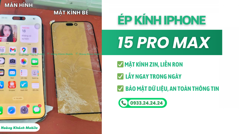 Ép Kính iPhone 15 Pro Max Bị Vỡ | Kèm Hình Ảnh Thực Tế