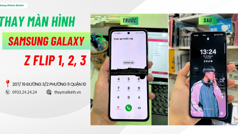 Thay Màn Hình Samsung Z Flip 1 | Flip 2 | Flip 3 – Hoàng Khánh Mobile