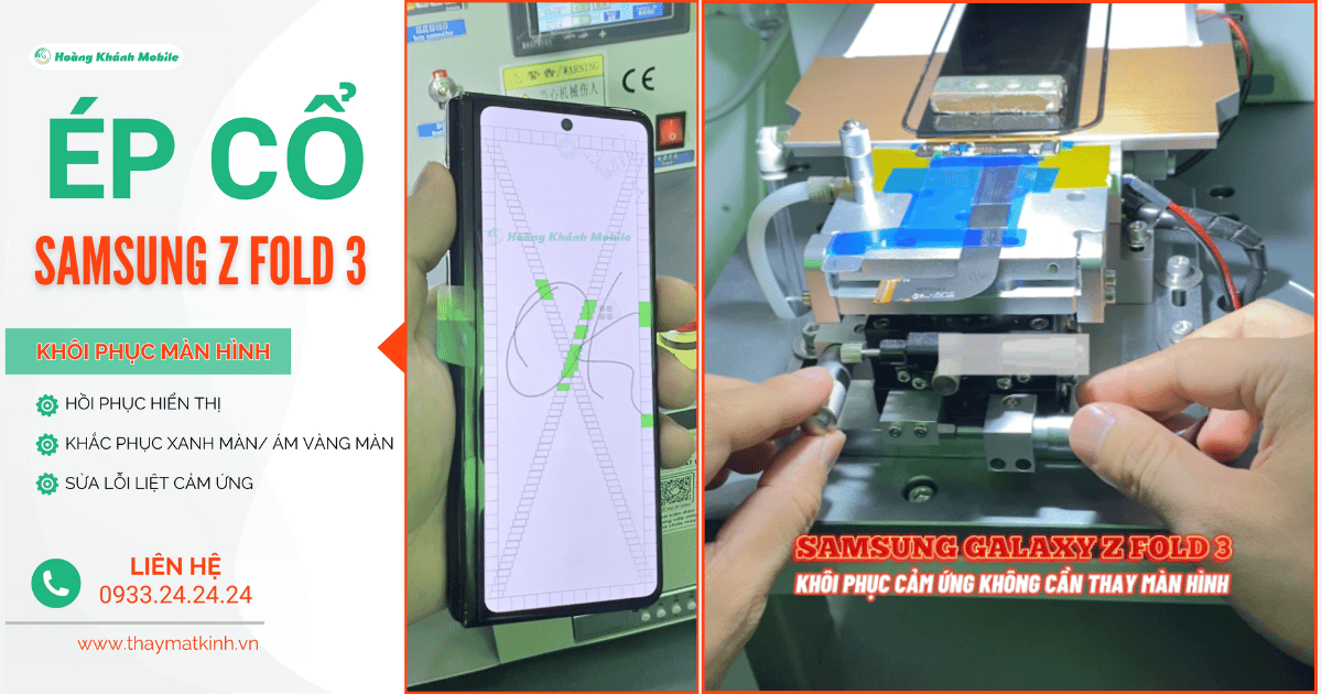 Ép Cổ Cáp Màn Hình Samsung Z Fold | Khắc Phục “Hiển Thị” Không Cần Phải Thay Màn Hình Mới