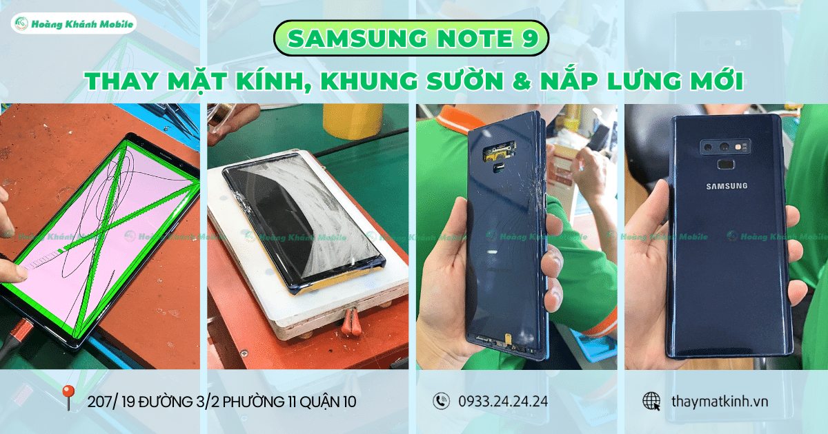 Thay Kính Samsung Note 9 Bể Nát Trước, Sau & Khung Sườn