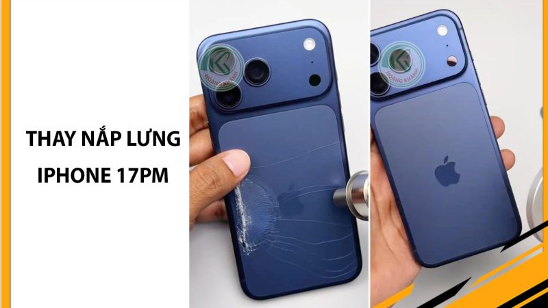 Thay nắp lưng iphone 17PM như thế nào?