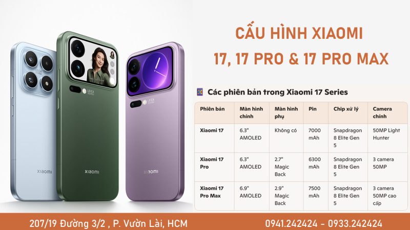 Cấu hình Xiaomi 17, 17 Pro và 17 Pro Max