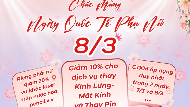 💖 Ưu đãi đặc biệt mừng 8/3 💖